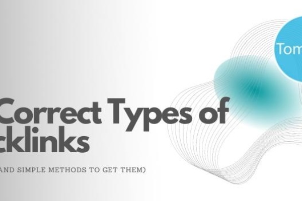 10 Correct Types of Backlinks(+ 10 good and simple methods to get them)