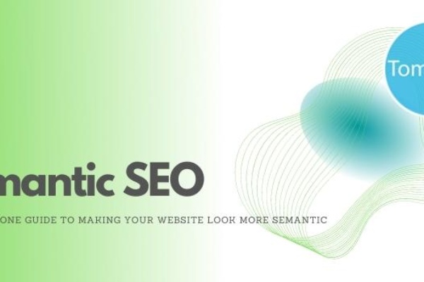 Semantic SEO – The All-In-One Guide to Making Your website Look More semantic