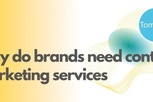 Why do brands need content marketing services