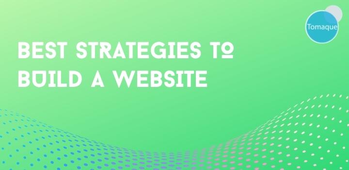 Best strategies to build a website