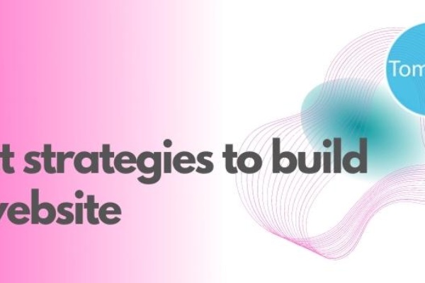 Best strategies to build a website