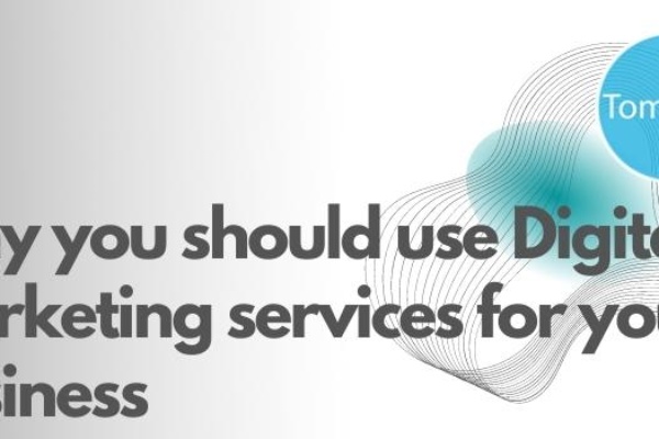Why you should use Digital marketing services for your business