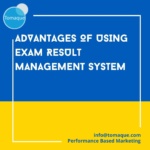 What are the advantages of Using Exam Result Management System
