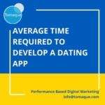 Average Time required to develop a dating app