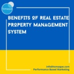 Benefits of Real Estate Property Management System