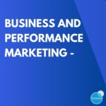 Business and Performance Marketing