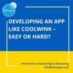 Developing an app like coolwink - easy or hard
