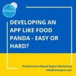 developing an app like food panda easy or hard