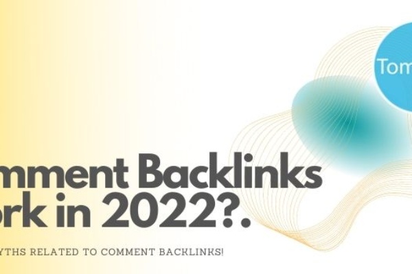 Do Comment Backlinks Work in 2022?