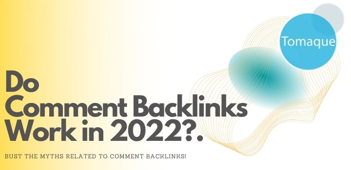 Do Comment Backlinks Work in 2022?
