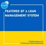 Features of a loan management system