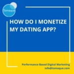 How do I monetize my dating app