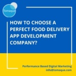 How to choose a perfect food delivery app development company