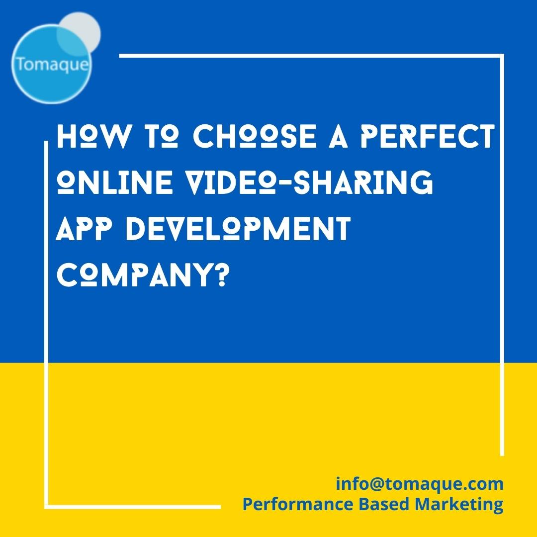 Online Video Sharing App Development Company Tomaque Digital Services