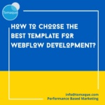 How to choose the best template for Webflow development?