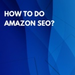 How to do Amazon SEO