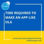 how much time is required to make an app like Ola