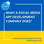 What a social media app development company does
