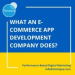 What an E-commerce app development company does