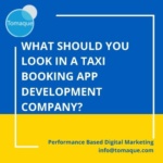 what should you look in a taxi booking app development comapny