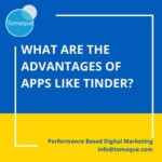 What are the advantages of apps like tinder_
