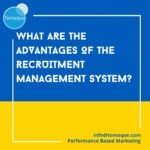 What are the advantages of the Recruitment Management System