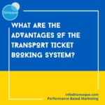 What are the advantages of the Transport Ticket Booking System