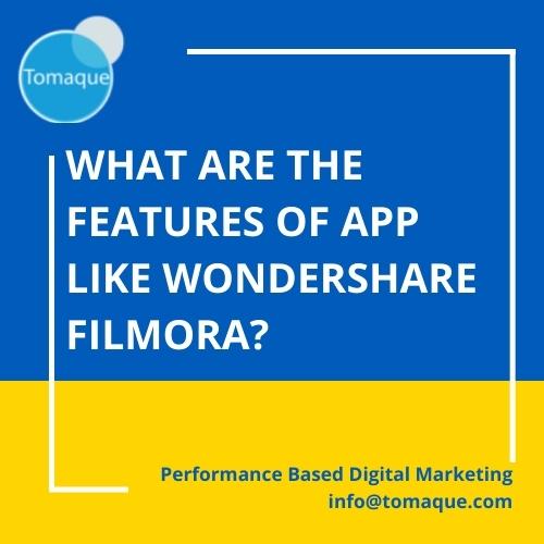 App Like Wondershare Filmora - Tomaque Digital Services App Like