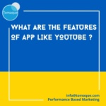 What are the features of app like youtube