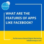 What are the features of apps like Facebook