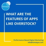 What are the features of apps like Overstock