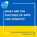 What are the features of apps like Zomato