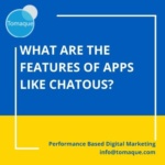 What are the features of apps like chatous