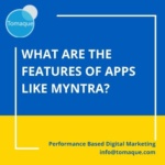 What are the features of apps like myntra
