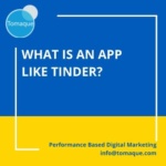 What is an app like tinder_
