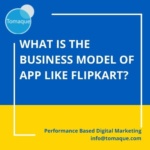 What is the business model of app like Flipkart