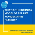 What is the business model of app like wondershare filmora