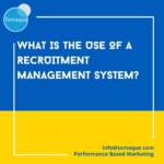 What is the use of a Recruitment Management System