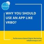 Why you should use an app like vrbo