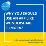 Why you should use an app like wondershare filmora