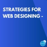 Strategies for Web Designing