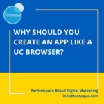 why should you create an app like a uc browser