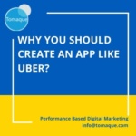 why you should create an app like Uber